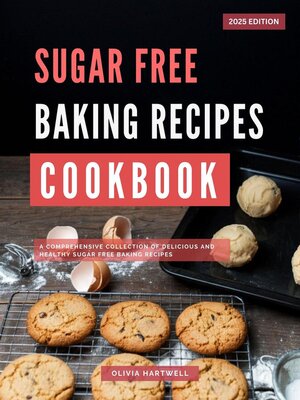 cover image of Sugar Free Baking Recipes Cookbook